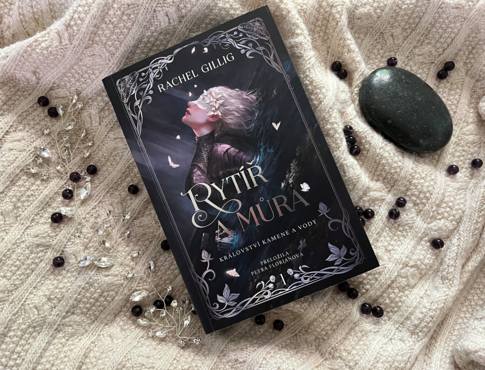 Rytíř a můra – Rachel Gillig